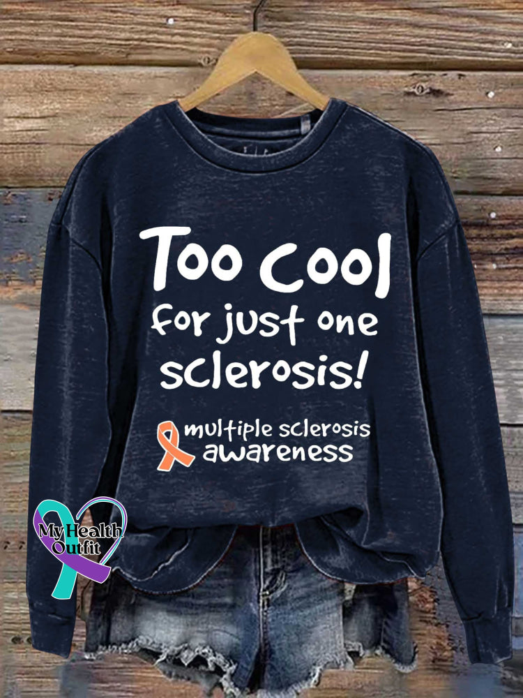 Too Cool for Just One Sclerosis! Ms Awareness Multiple Sclerosis Warrior Multiple Sclerosis Orange Ribbon Casual