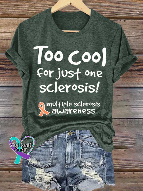 Too Cool for Just One Sclerosis! Ms Awareness Multiple Sclerosis Warrior Multiple Sclerosis Orange Ribbon T-shirt Green
