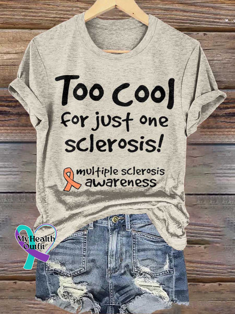 Too Cool for Just One Sclerosis! Ms Awareness Multiple Sclerosis Warrior Multiple Sclerosis Orange Ribbon T-shirt Sand