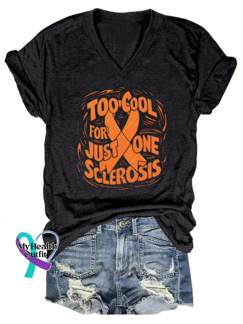 Too Cool For Just One Sclerosis Printed V-Neck Casual Short Sleeve T-Shirt Black / S