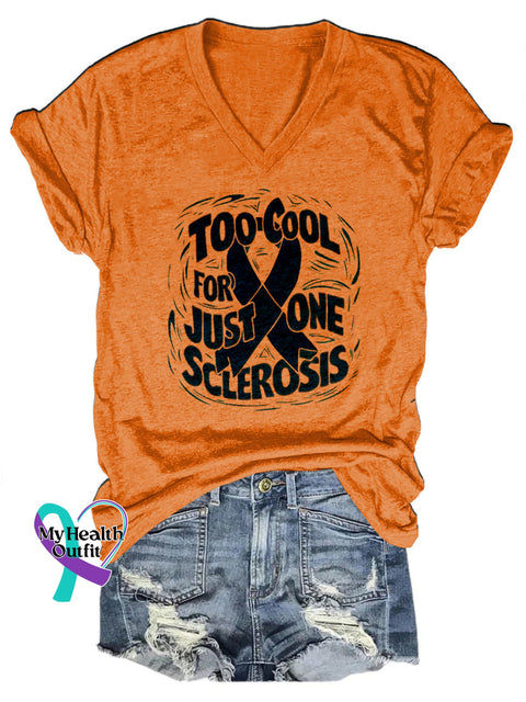 Too Cool For Just One Sclerosis Printed V-Neck Casual Short Sleeve T-Shirt Orange / S