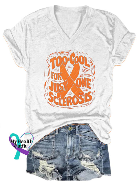 Too Cool For Just One Sclerosis Printed V-Neck Casual Short Sleeve T-Shirt White / S