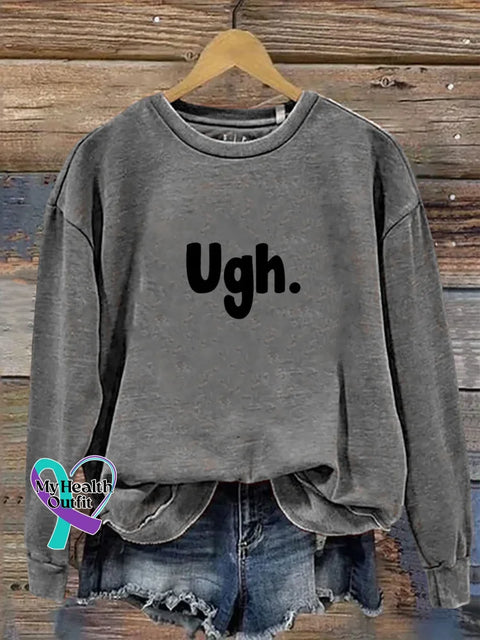 Ugh Print Casual Sweatshirt Grey / S