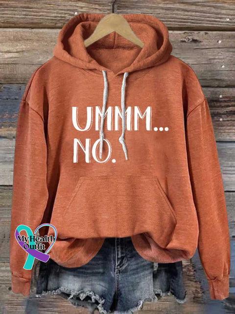 Ummm...no Casual Hoodie Sweatshirt Orange / S