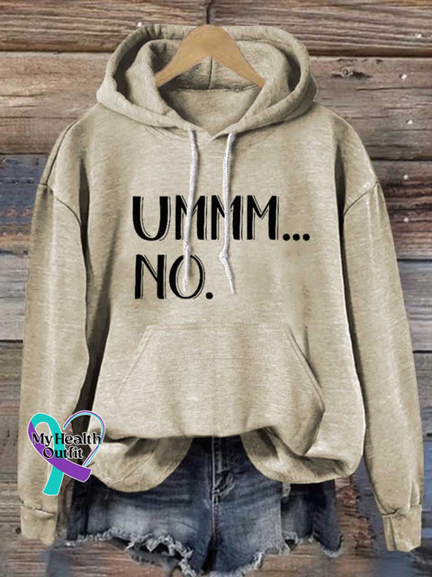 Ummm...no Casual Hoodie Sweatshirt Sand / S