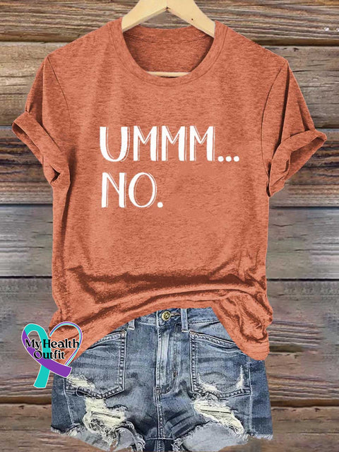 Ummm...no T-Shirt Orange / S