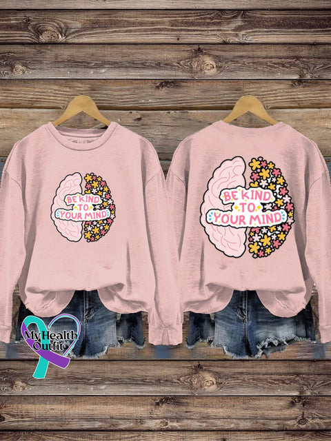 Unisex Be Kind To Your Mind Printed Casual Crew Neck Sweatshirt Pink / S