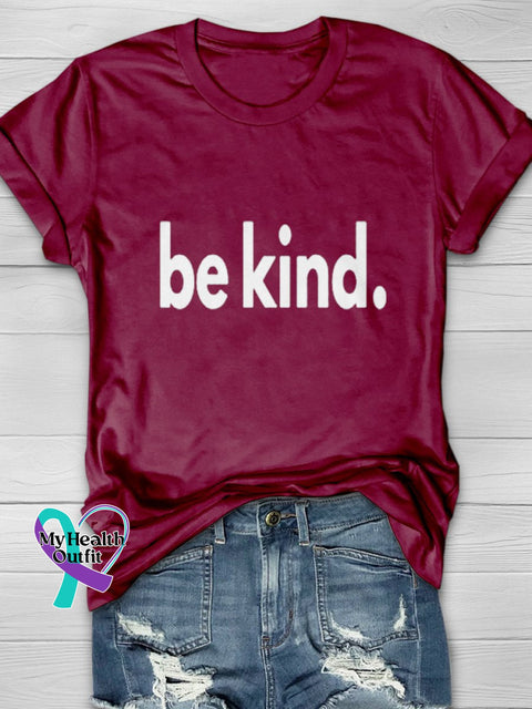 Unisex Shirt Be Kind Design Print T-Shirt Maroon / S