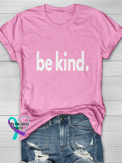 Unisex Shirt Be Kind Design Print T-Shirt Pink / S