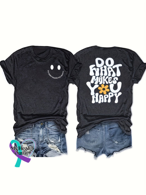 Unisex Shirt Do What Makes You Happy Smile Face Design Print T-Shirt Black / S