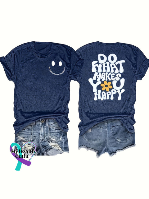 Unisex Shirt Do What Makes You Happy Smile Face Design Print T-Shirt Navy Blue / S