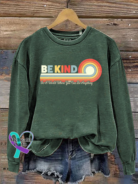 Unisex Women’s Men’s Be Kind In A Would Where You Can Anything Suicide Prevention Mental Print