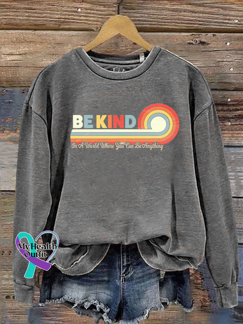 Unisex Women’s Men’s Be Kind In A Would Where You Can Anything Suicide Prevention Mental Print