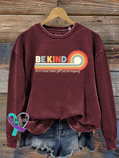 Unisex Women’s Men’s Be Kind In A Would Where You Can Anything Suicide Prevention Mental Print