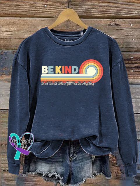 Unisex Women’s Men’s Be Kind In A Would Where You Can Anything Suicide Prevention Mental Print