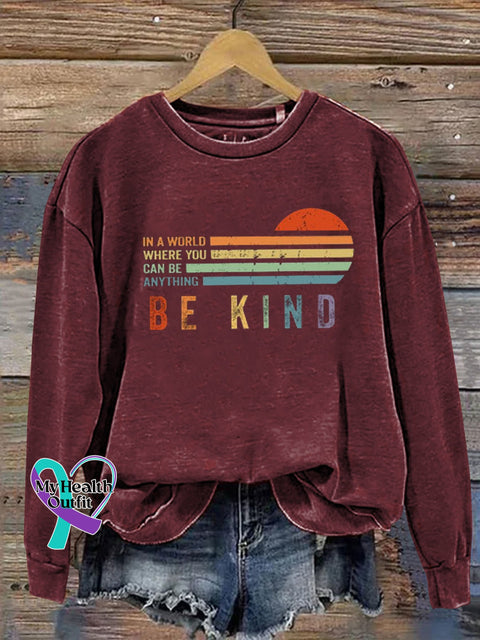 Unisex Women’s Men’s In A World Where You Can Be Anything Kind Suicide Prevention Mental Print