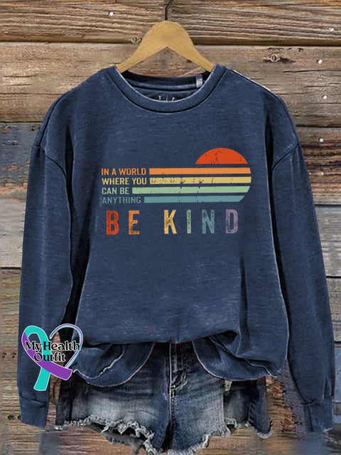 Unisex Women’s Men’s In A World Where You Can Be Anything Kind Suicide Prevention Mental Print