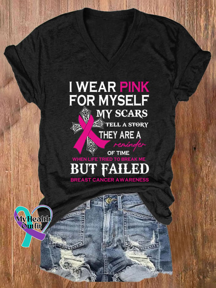 V-Neck Breast Cancer Awareness I Wear Pink For Myself My Scars Tell A Story They Are Reminder Of