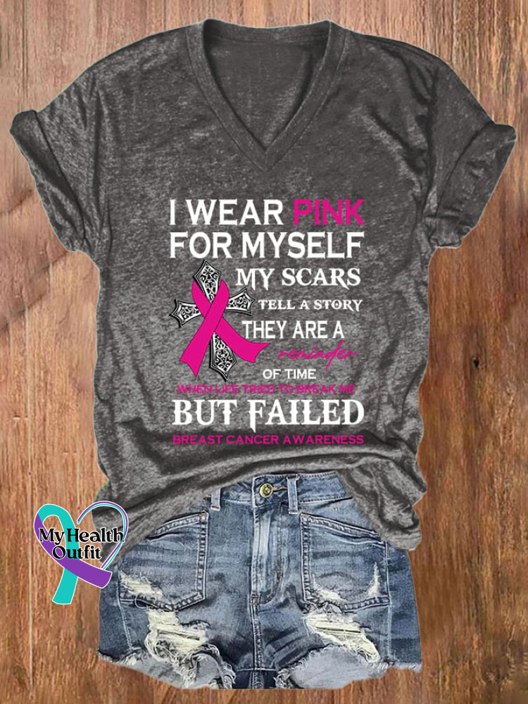 V-Neck Breast Cancer Awareness I Wear Pink For Myself My Scars Tell A Story They Are Reminder Of
