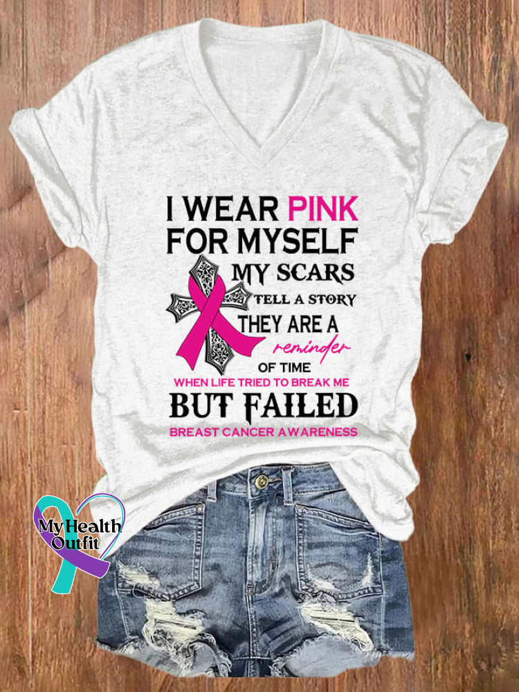 V-Neck Breast Cancer Awareness I Wear Pink For Myself My Scars Tell A Story They Are Reminder Of
