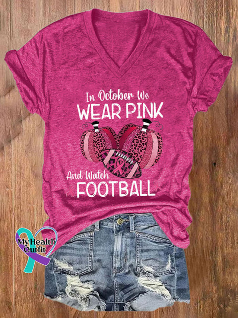 V-Neck Breast Cancer Awareness In October We Wear Pink And Watch Football Print T-Shirt Dark Pink /