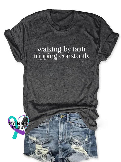 Walking By Faith Tripping Constantly Art Print Casual Cotton T-shirt Grey / S