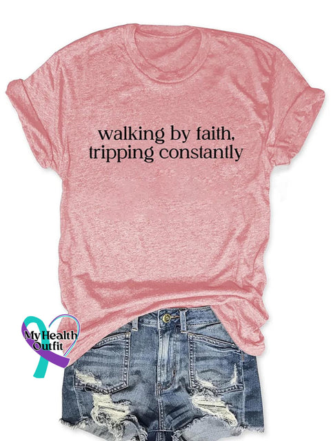 Walking By Faith Tripping Constantly Art Print Casual Cotton T-shirt Pink / S