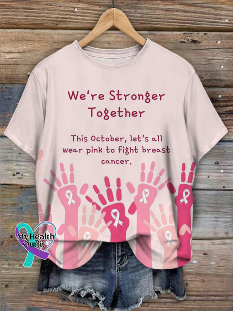 We Are Stronger Together Breast Cancer Awareness Art Print Casual T-Shirt Pink / S