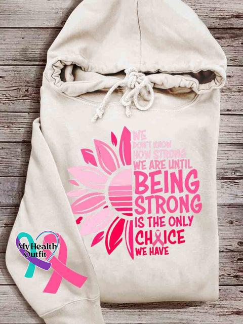 We Don’t Know How Strong Are Breast Cancer Hooded Sweatshirt White / S