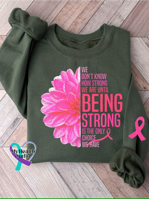 We Don’t Know How Strong Are Until Being Breast Cancer Awareness Print Pattern Casual Sweatshirt