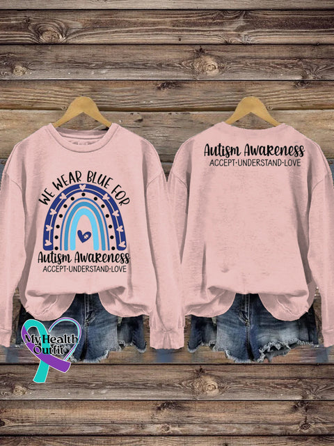 We Wear Blue For Autism Printed Casual Sweatshirt