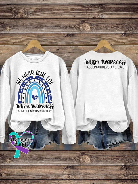 We Wear Blue For Autism Printed Casual Sweatshirt