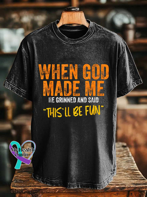 WHEN GOD MADE ME HE GRINNED AND SAID ’THIS’LL BE FUN’ T-shirt Black / S