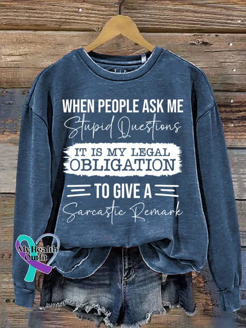 When People Ask Me Stupid Questions Pattern Art Print Casual Cotton Sweatshirt Blue / S