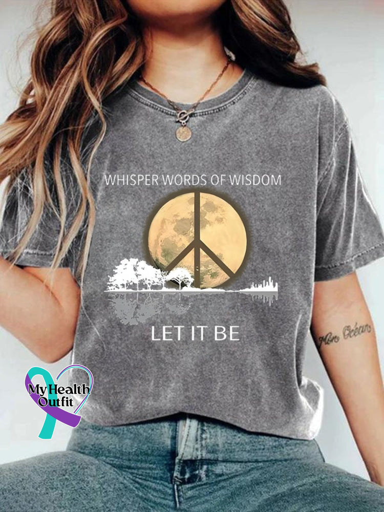 Whisper Words Of Wisdom Let It Be Art Print Causal T-Shirt Grey / S