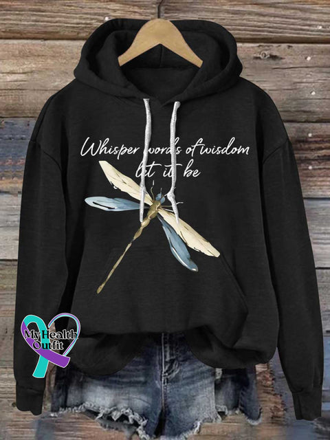 Whisper Words Of Wisdom Let It Be Dragonfly Casual Hoodie Sweatshirt Black / S