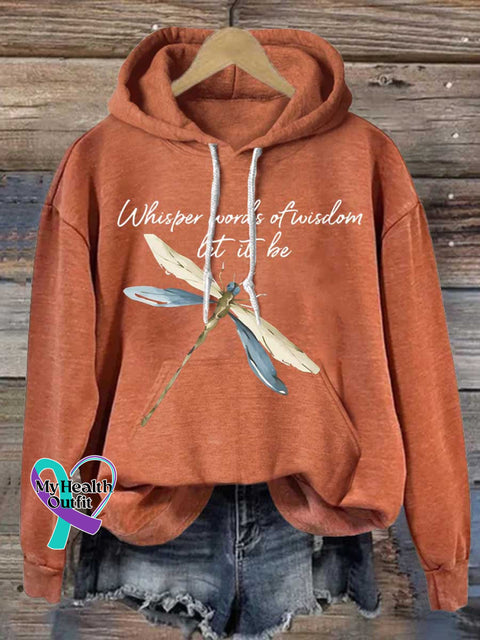 Whisper Words Of Wisdom Let It Be Dragonfly Casual Hoodie Sweatshirt Orange / S