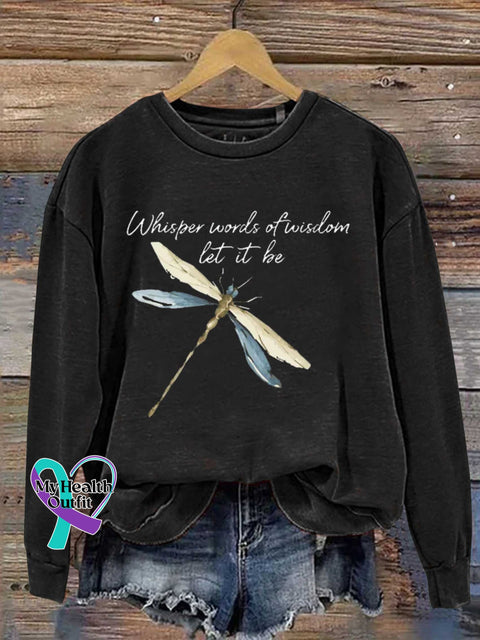 Whisper Words Of Wisdom Let It Be Dragonfly Casual Sweatshirt Black / S