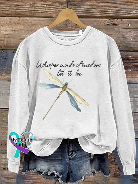 Whisper Words Of Wisdom Let It Be Dragonfly Casual Sweatshirt White / S