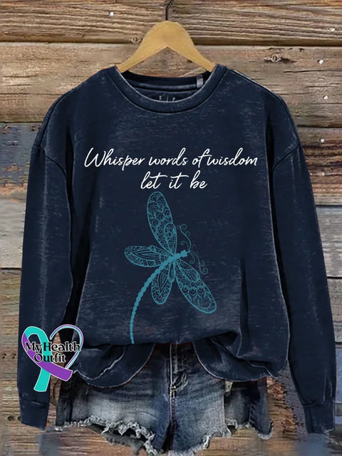 Whisper Words Of Wisdom Let It Be Dragonfly Print Casual Sweatshirt Blue / S