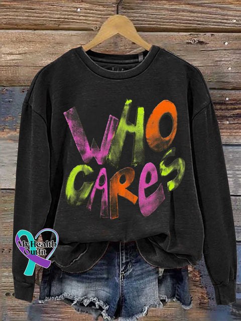 Who Cares Mental Health Casual Sweatshirt Black / S