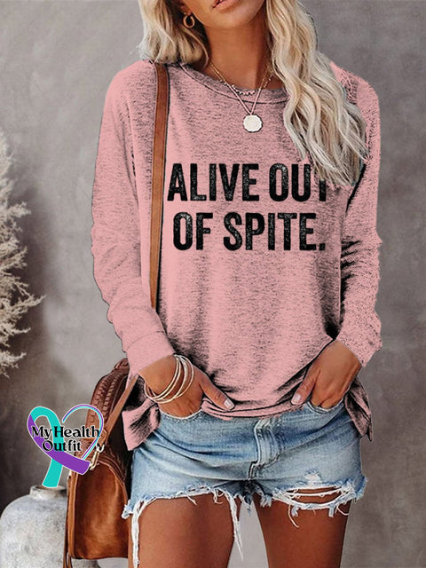 Women’s Alive Out Of Spite Mental Health Awareness Art Print Casual Long Sleeve Sweatshirt Pink / S