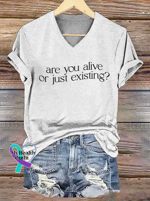 Women’s Are You Alive or Just Existing? V-neck Casual T-Shirt White / S