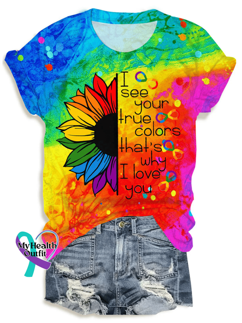 Women’s Autism Awareness I See Your True Colors That’S Why I Love You Sunflower Print T-Shirt Picture 1 / S