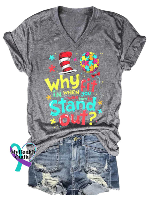 Women’s Autism Awareness Why In When You Were Born To Stand Out V-neck Casual T-Shirt Grey / S
