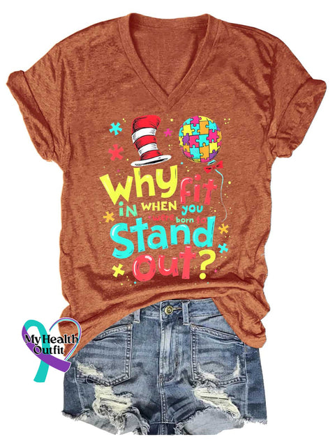 Women’s Autism Awareness Why In When You Were Born To Stand Out V-neck Casual T-Shirt Orange / S