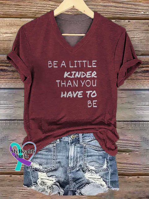 Women’s BE A LITTLE KINDER THAN YOU HAVE TO BE V-neck Casual T-Shirt Red / S