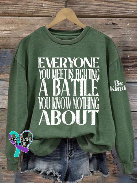 Women’s Be Kind Everyone Is Fighting A Battle You Know Nothing About Printed Sweatshirt Green / S