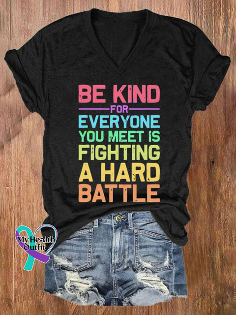 Women’s Be Kind For Everyone You Meet Is Fighting A Hard Battle Print T-Shirt Black / S