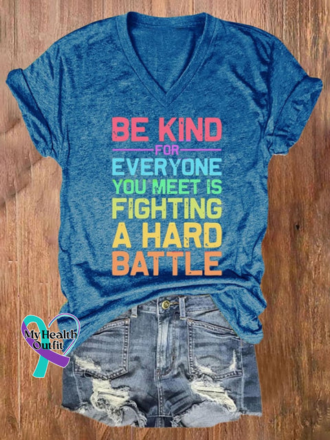 Women’s Be Kind For Everyone You Meet Is Fighting A Hard Battle Print T-Shirt Blue / S